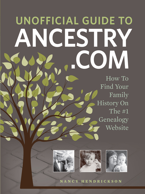 Title details for Unofficial Guide to Ancestry.com by Nancy Hendrickson - Available